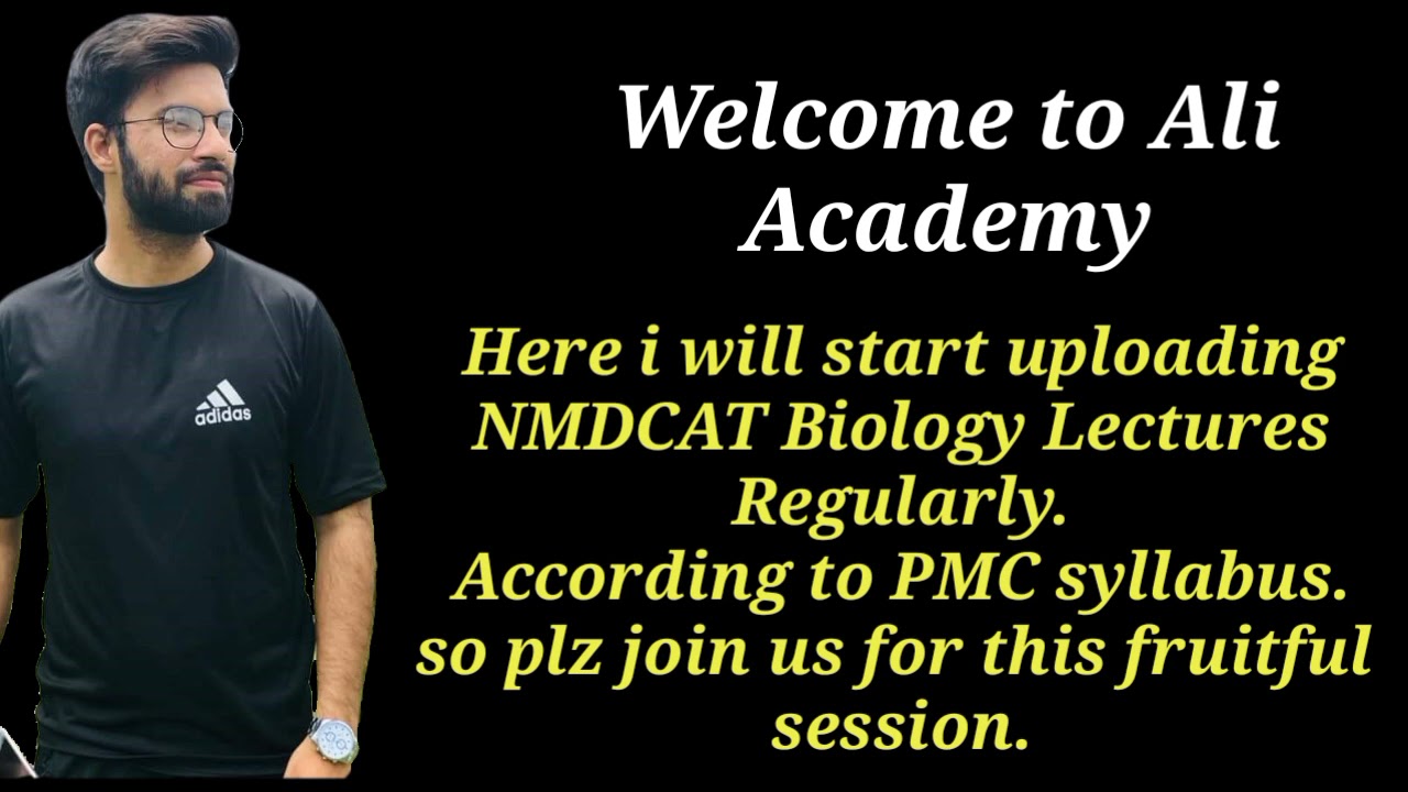 NMDACT Biology lectures 2021 || MDCAT Biology lectures 2021 || NMDCAT || PMC || Ali Academy