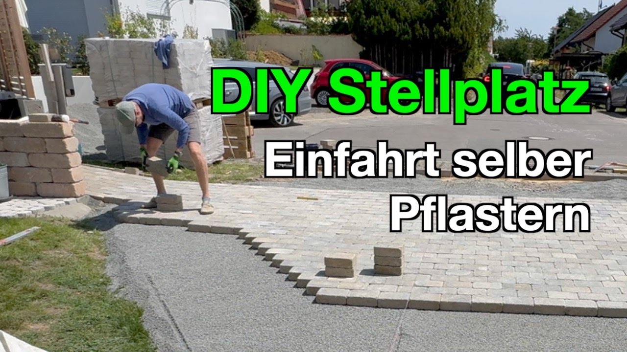 DIY Stellplatz Hofeinfahrt selber pflastern