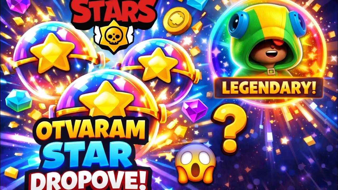 OTVARAM STAR DROPOVE – DA LI SAM DOBIO LEGENDARY?! 😱 BRAWL STARS 