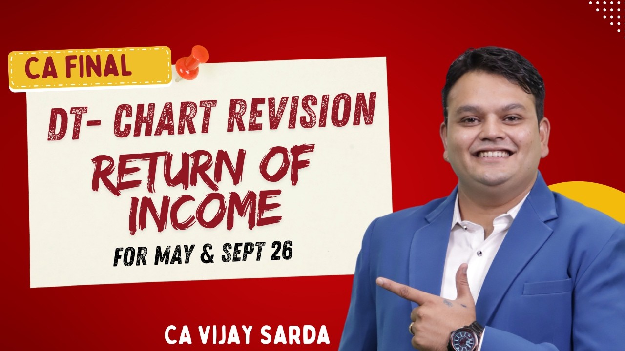 DT Revision | Return of Income | CA Final | May & Sept 26 | CA Vijay Sarda