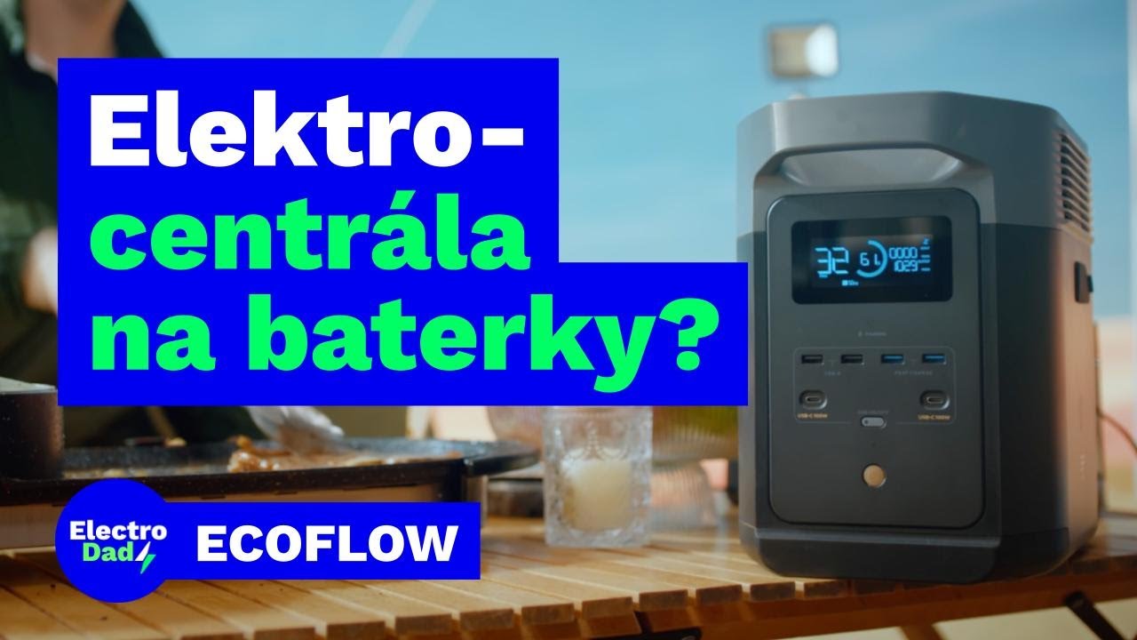 Bateriová elektrocentrála? Ecoflow Delta 2 | Electro Dad # 407