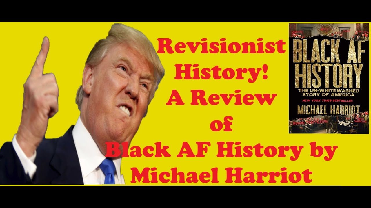 Revisionist History! A Review of Black AF History by Michael Harriot