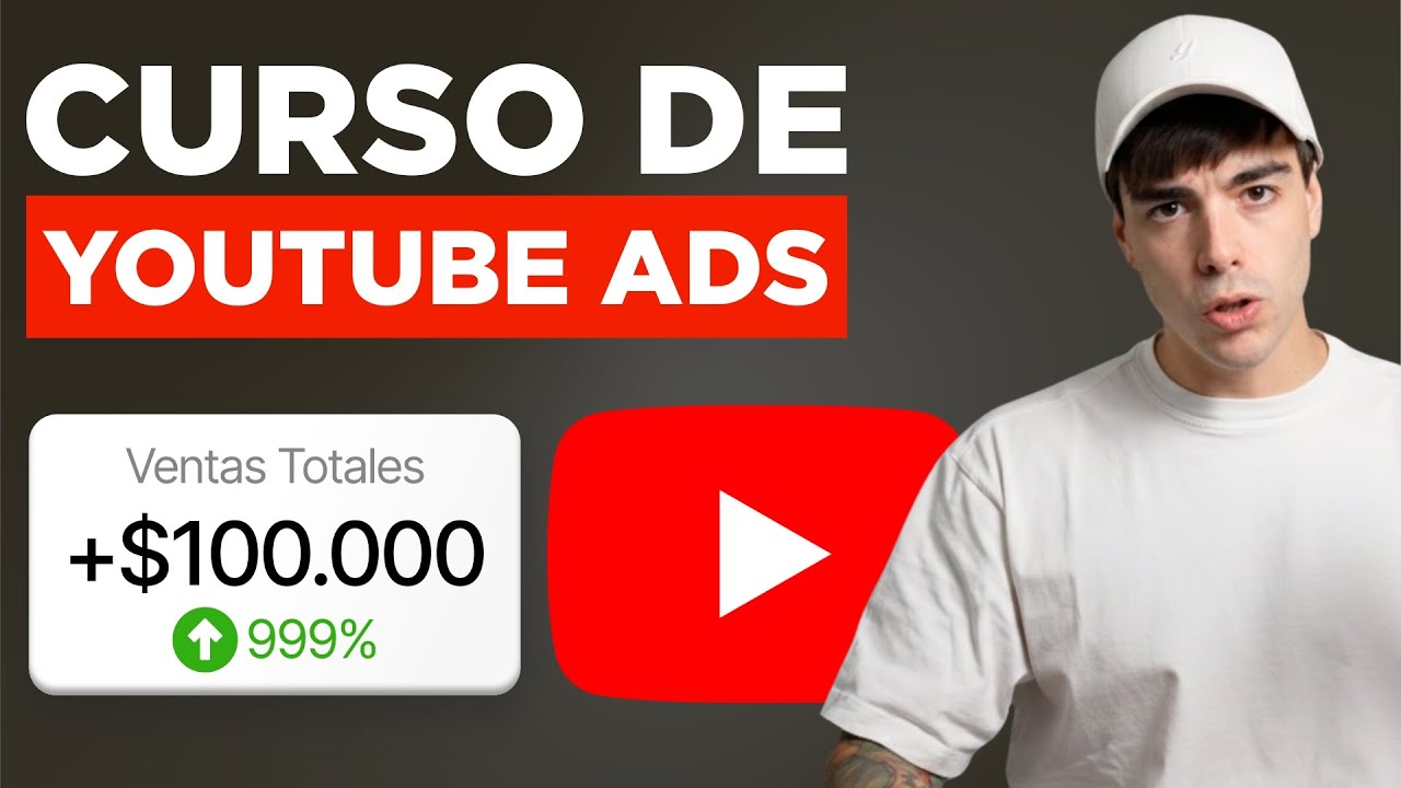 Curso de Youtube Ads para Ecommerce (Paso a Paso)