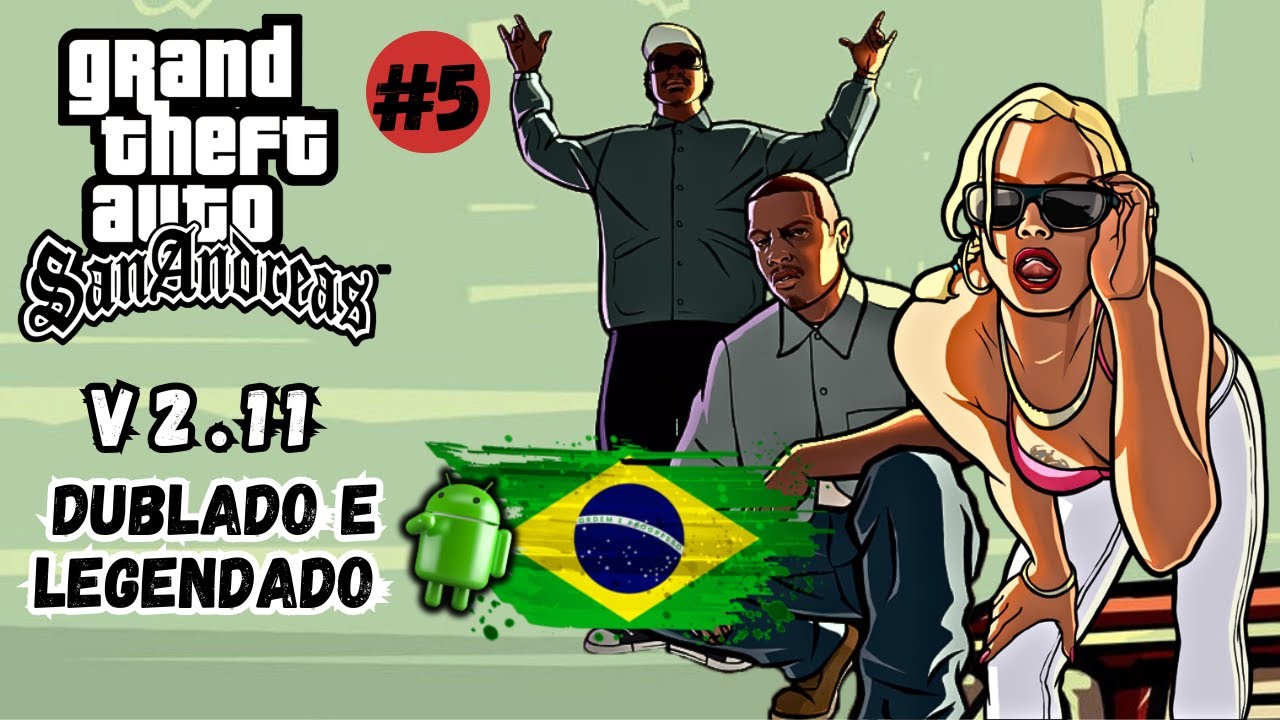 GTA San Andreas dublado e legendado PTBR | Versão Android