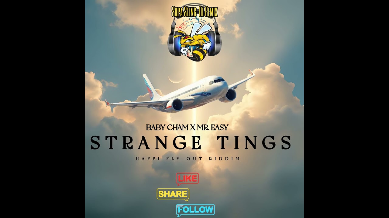 Baby Cham x Mr Easy - Strange Tings (Remix) Haffi Fly Out Riddim