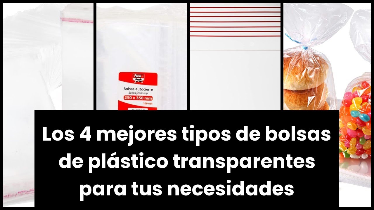 Los 4 mejores tipos de bolsas de pl&aacute;stico transparentes para tus necesidades 🙂