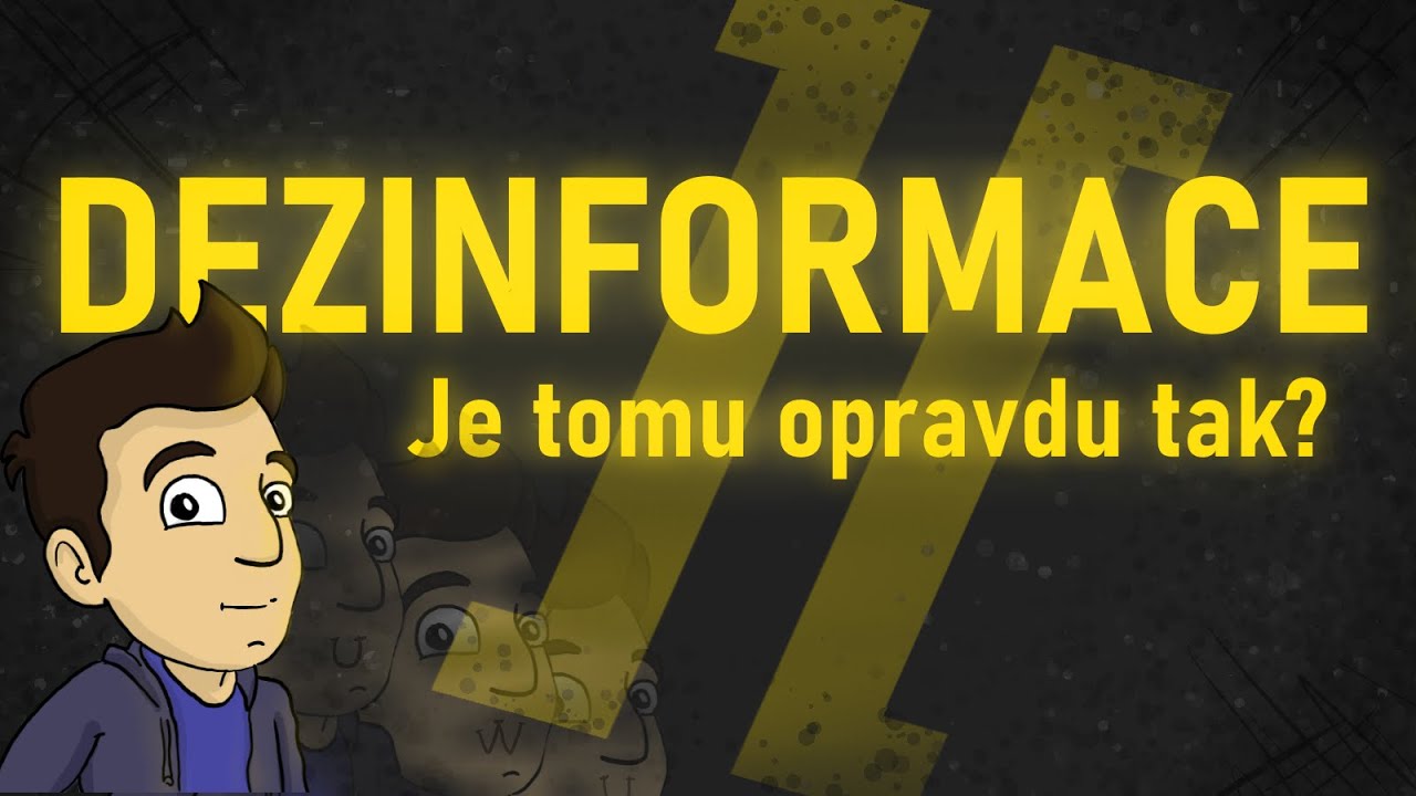 Dezinformace - Je tomu opravdu tak?