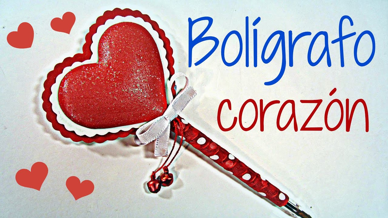 Manualidades San Valentin: Cómo decorar un bolígrafo corazón. Heart pen. (San Valentín)