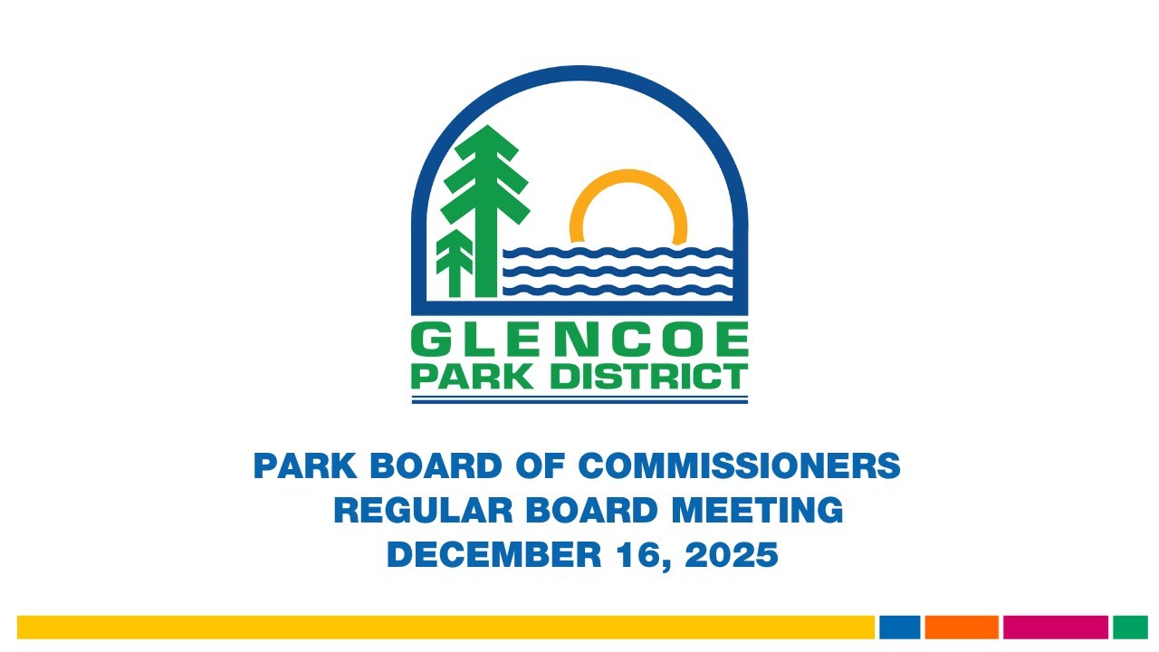 December 16, 2025 Glencoe Park District Board of Commissioners Regular Board Meeting