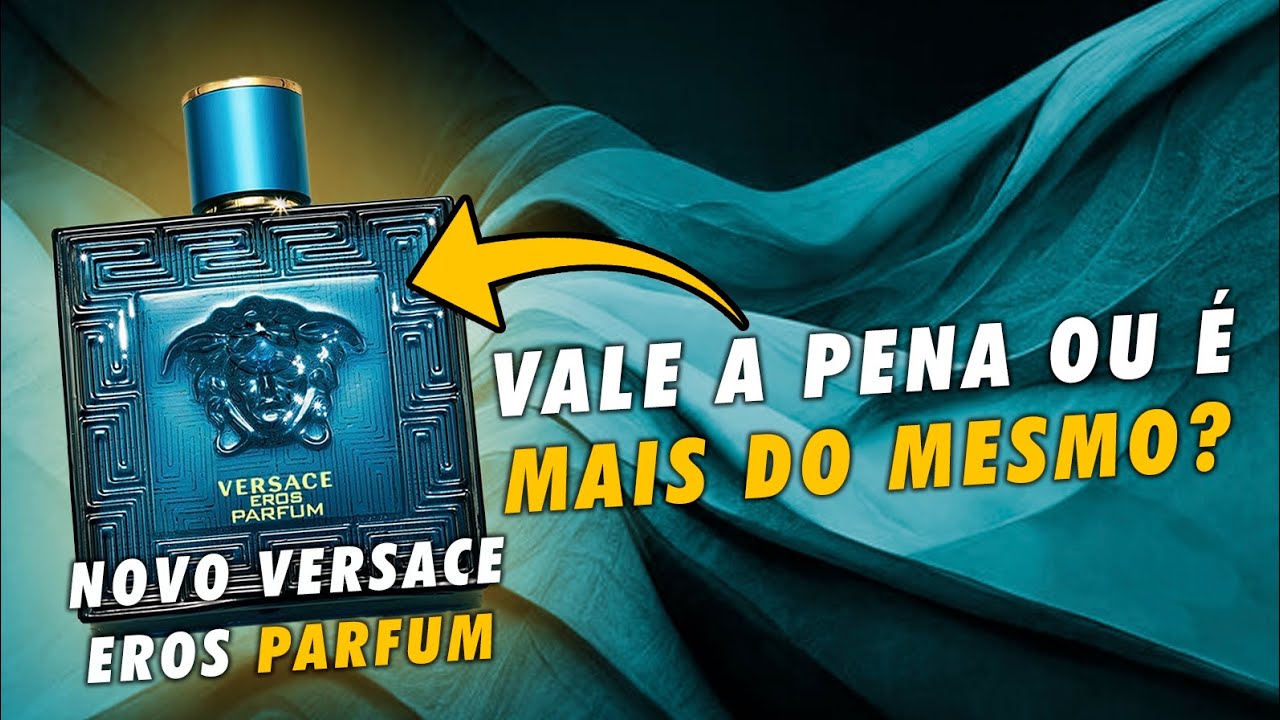 VERSACE EROS PARFUM // NÃO COMPRE ANTES DE VER ESSE VÍDEO!