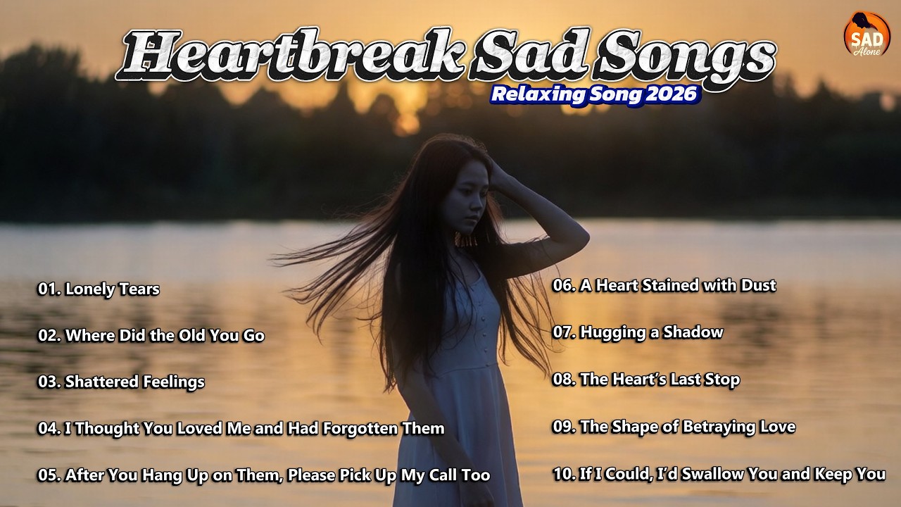 Heartbreak Sad Songs That Are Trending 2026💔🎶 Latest English song playlist.