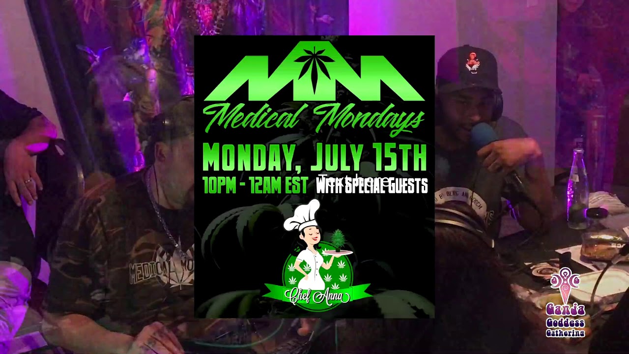 Medical Mondays with Mrs. Vicius and The Ganja Goddess Gathering