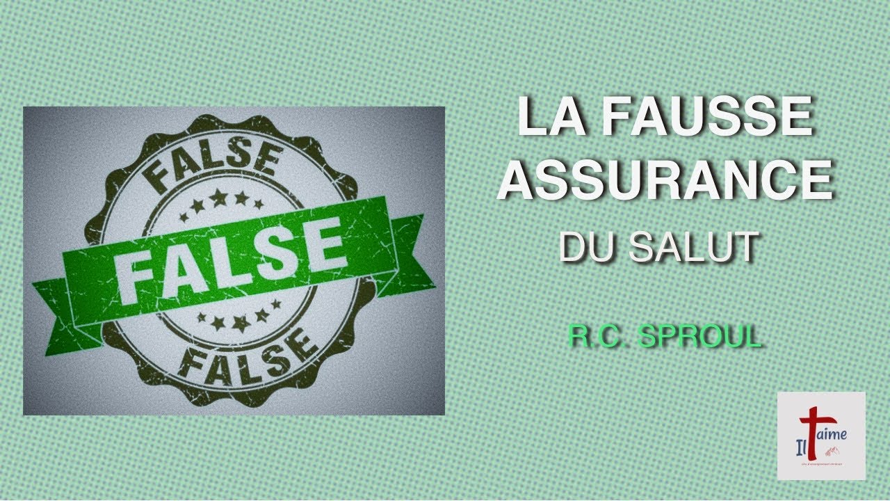LA FAUSSE ASSURANCE DU SALUT