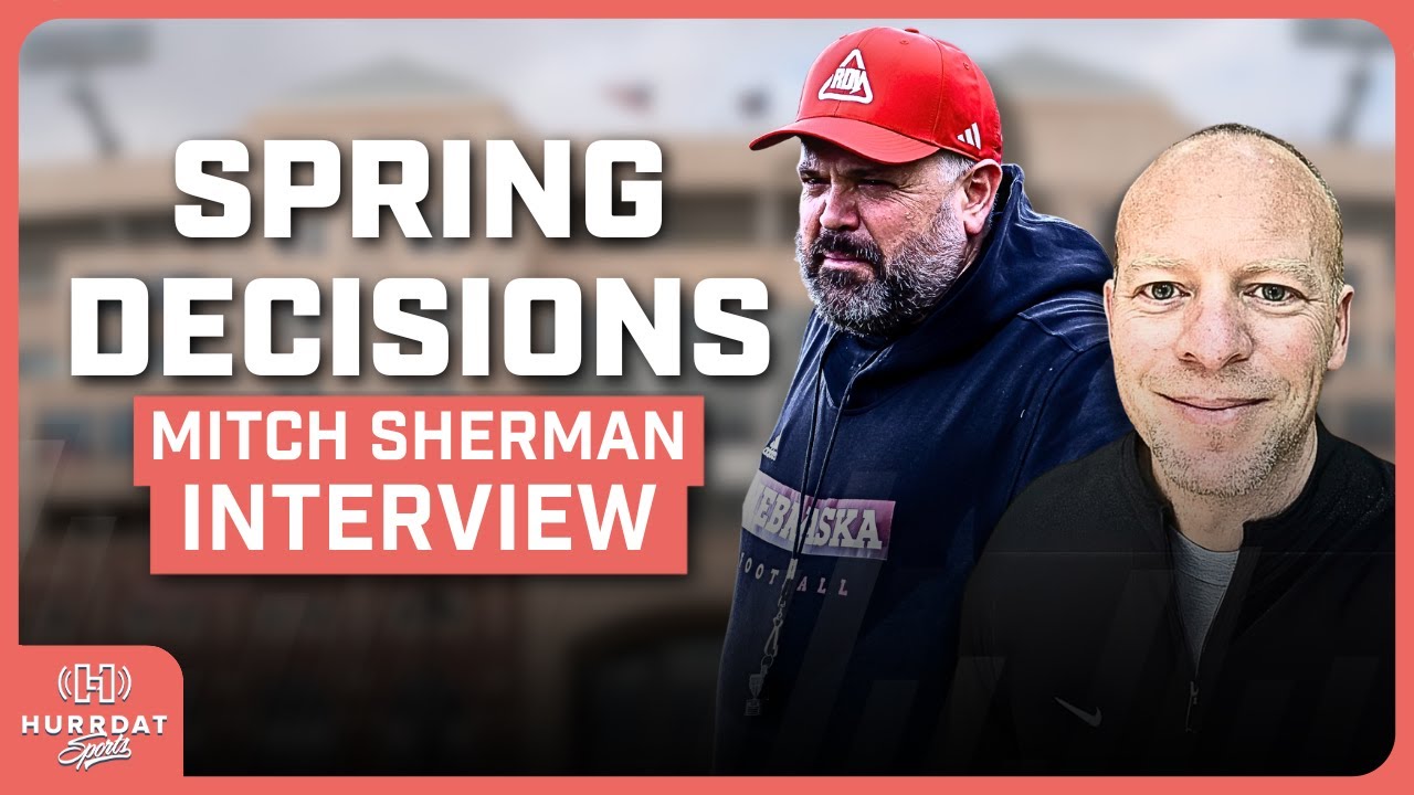 Nebraska's BIG DECISION on the Spring Game | Mitch Sherman Interview | Hurrdat Sports Radio