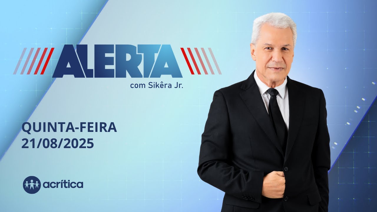 ALERTA | AO VIVO | 21/08/2025