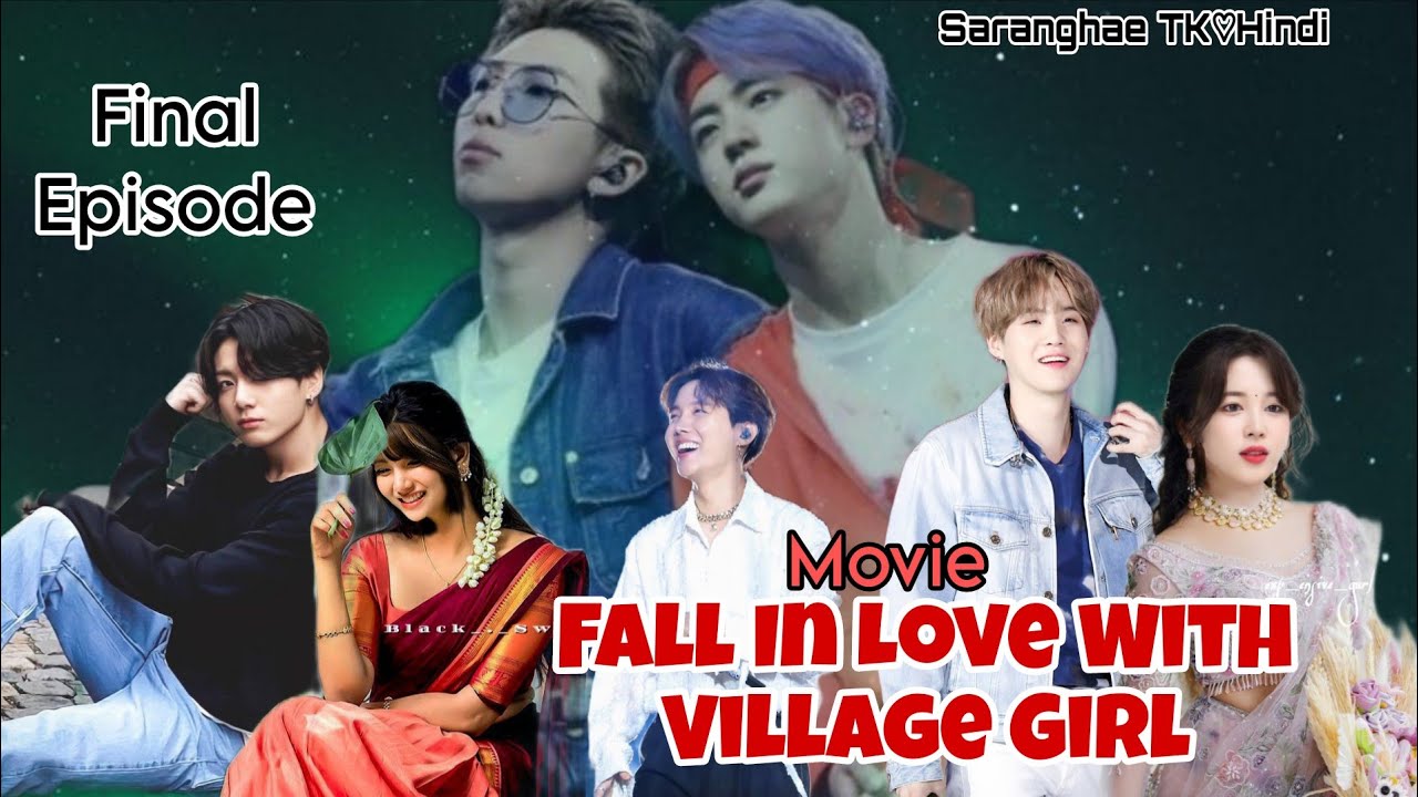 {FALL IN LOVE WITH VILLAGE GIRL 🍁🍀} (LAST EPISODE) [TAEKOOK TWOSHOT MOVIE 🎥🍿]