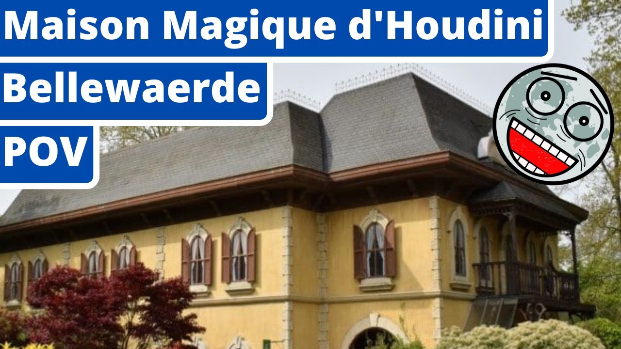 MAISON MAGIQUE D'HOUDINI - BELLEWAERDE - POV/ONRIDE