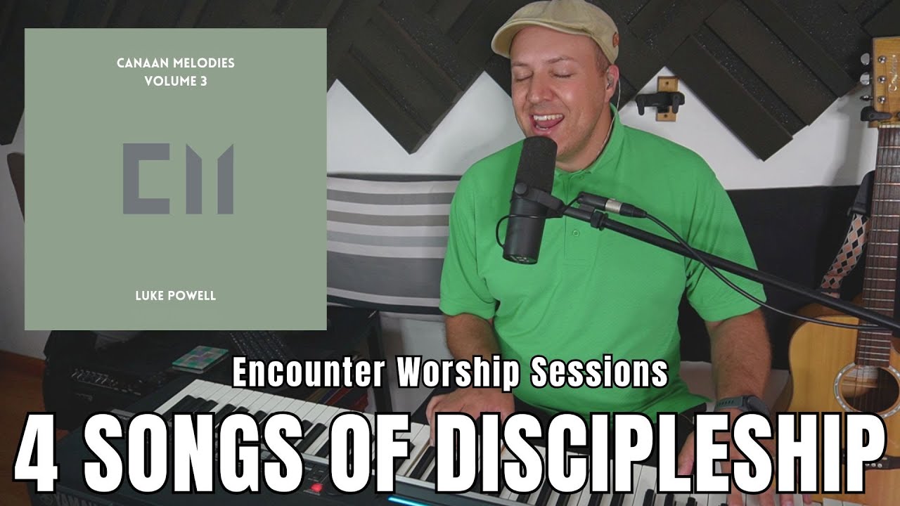Songs of Discipleship! | Canaan Melodies Vol. 3 | Encounter Worship Sessions