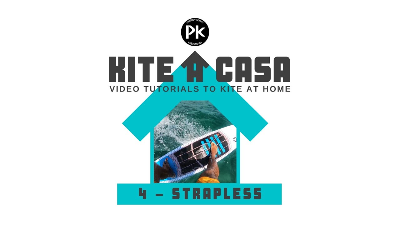 KITE A CASA - STRAPLESS KITESURFING - VIDEO TUTORIAL (ITA SUB ENG)
