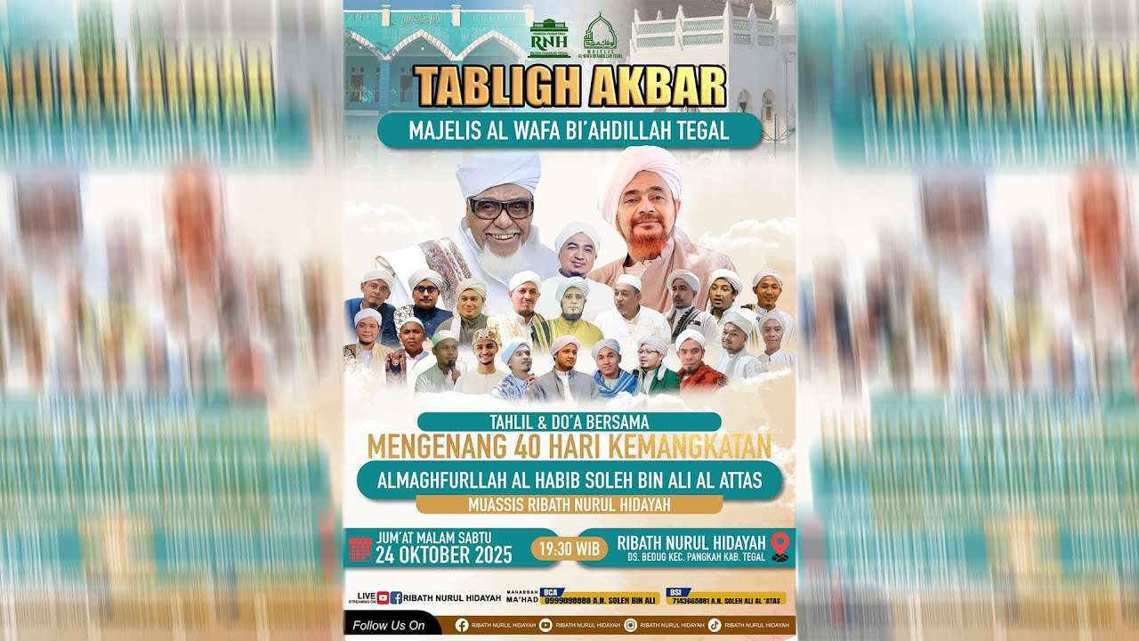 TALIM MALAM SABTU TABLIGH AKBAR MAJELIS ALWAFA BI’AHDILLAH TEGAL & TAHLIL DO’A HABIB SOLEH AL ATTAS