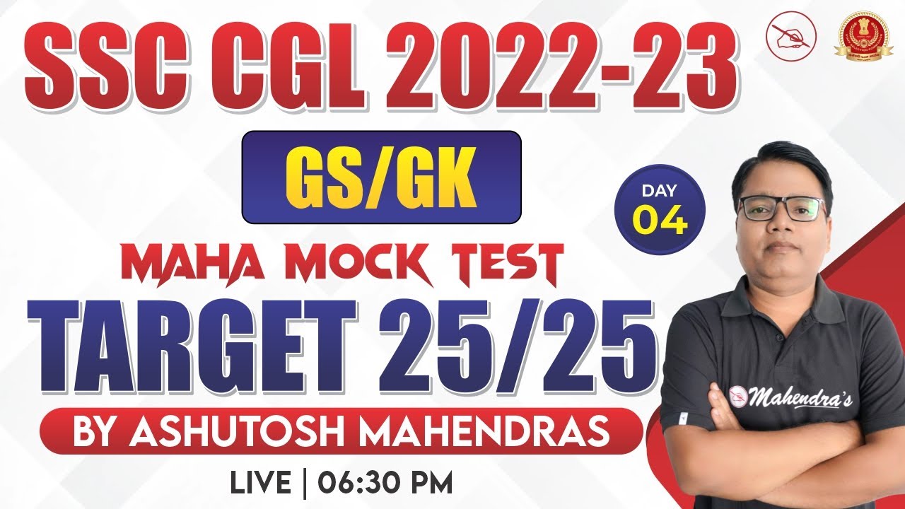 SSC CGL 2022 | Maha Mock Test | Target 25/25 | Day 4 | SSC CGL GS/GK Classes by Ashutosh Mahendras