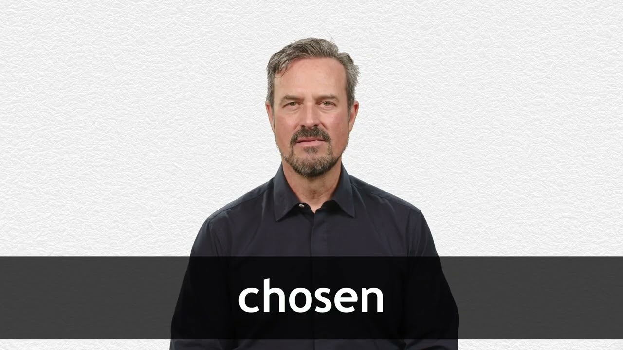 How to pronounce CHOSEN in American English