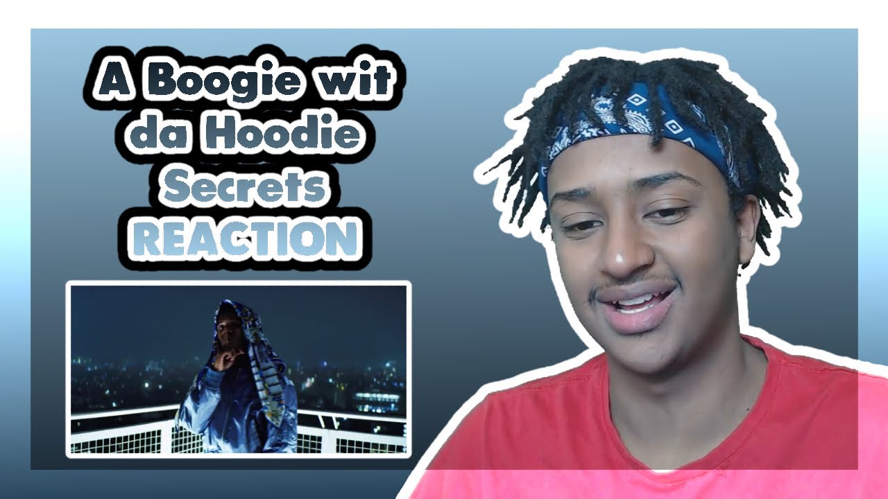 A Boogie wit da Hoodie - Secrets | FIRST TIME REACTION