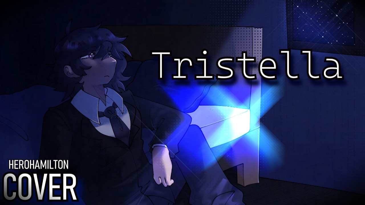 【Tristella】「Cover」