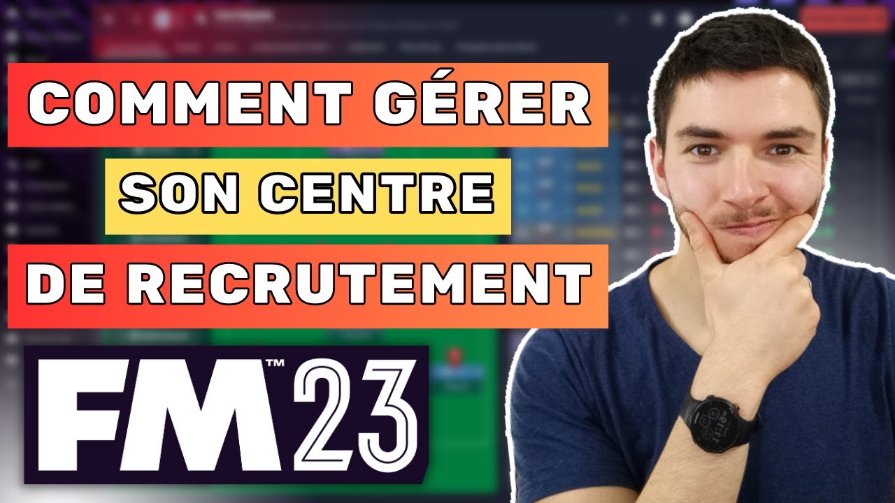 [GUIDE FM23] Comment créer et utiliser son CENTRE de RECRUTEMENT