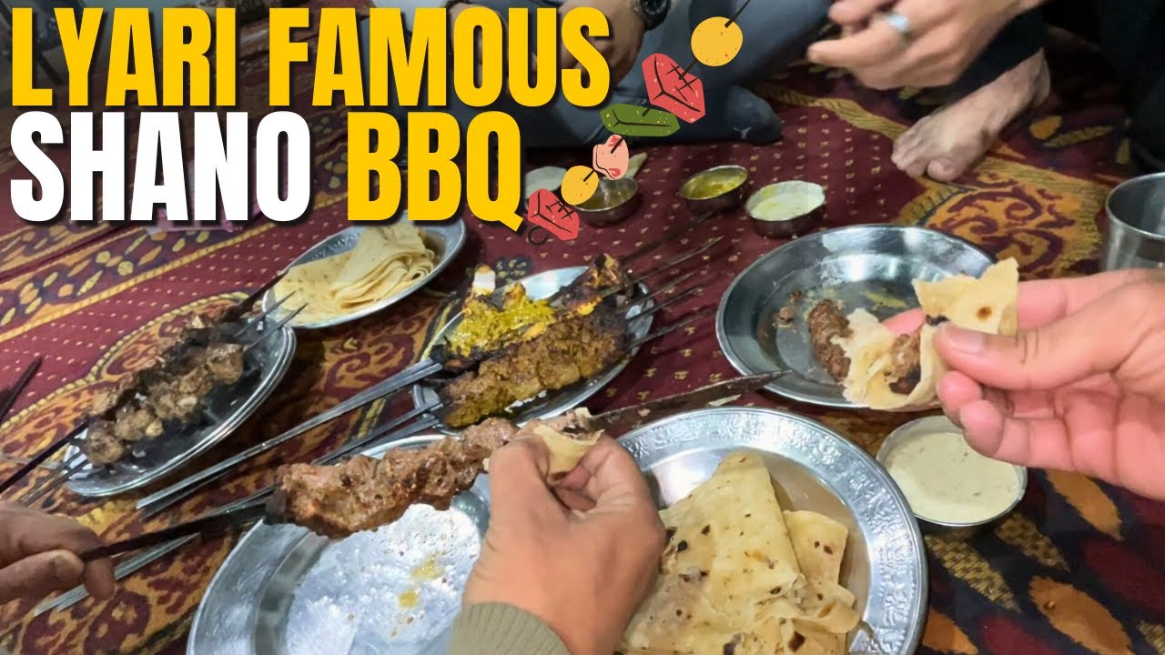 KARACHI'S BEST BBQ Found in LYARI
