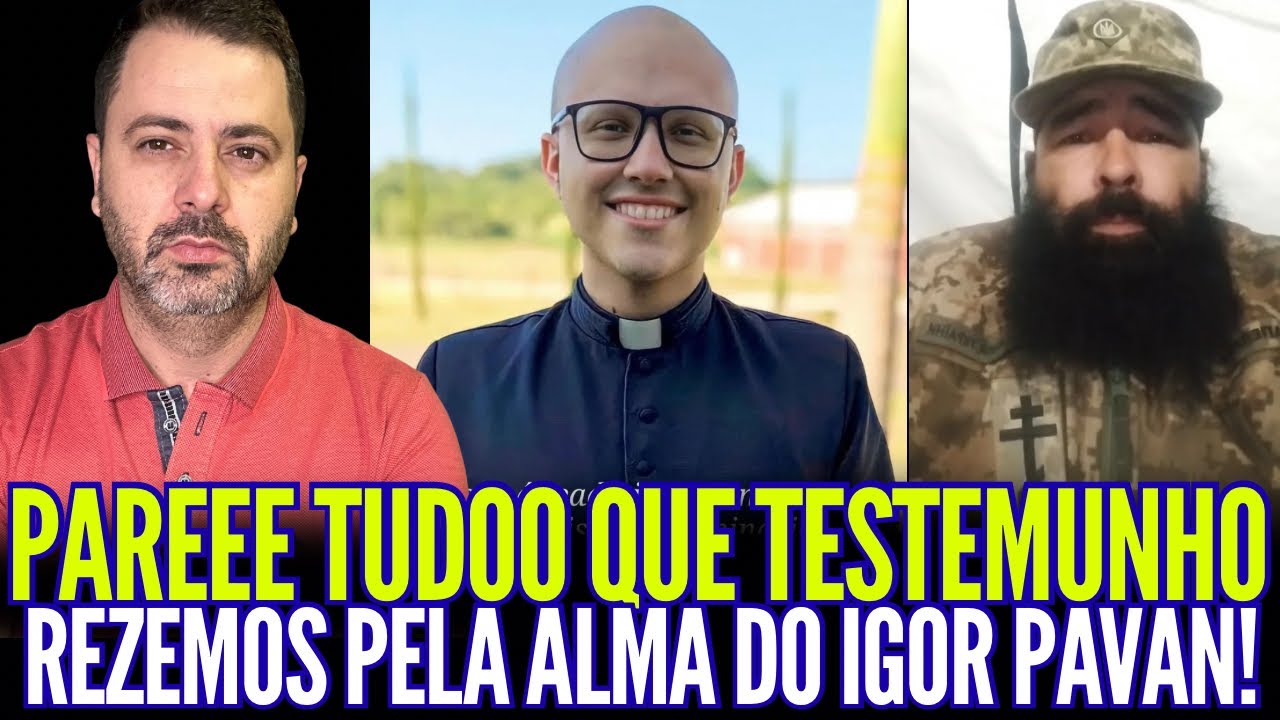 PAREEE TUDOO QUE TESTEMUNHO! REZEMOS PELA ALMA DO SEMINARISTA IGOR PAVAN!!