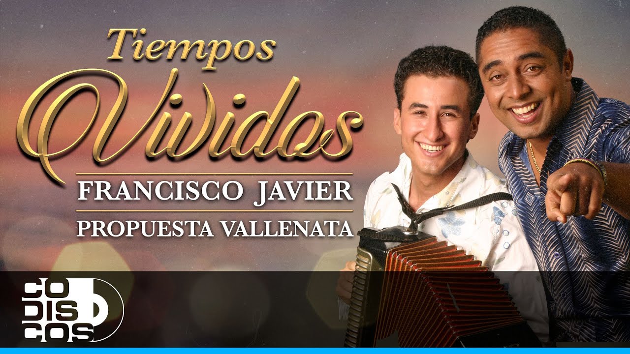 Tiempos Vividos, Francisco Javier,  Propuesta Vallenata - Video