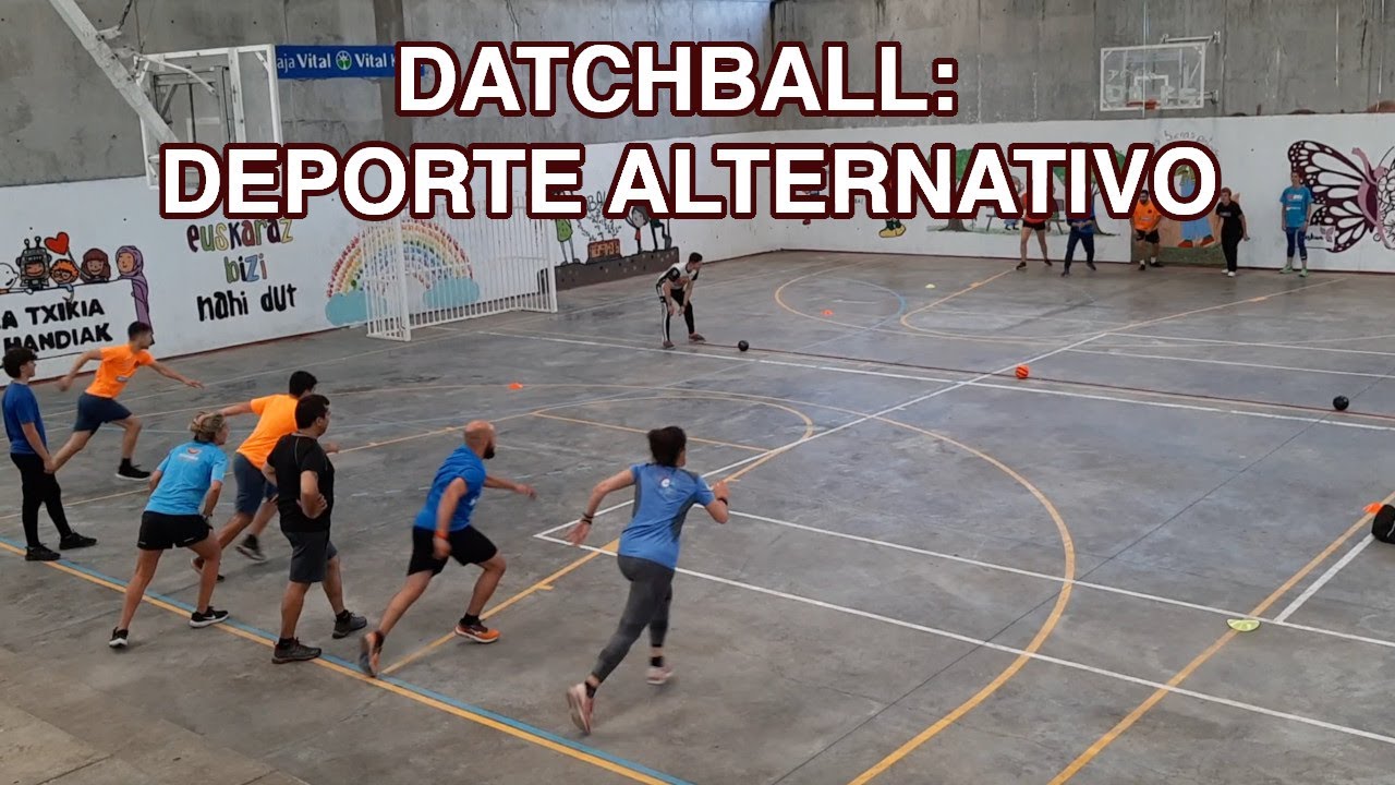 DATCHBALL: Deporte alternativo