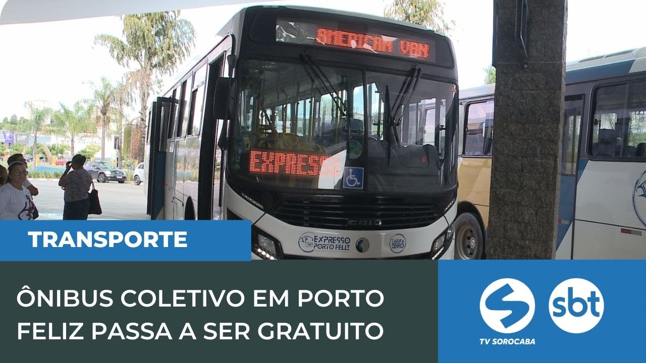 Transporte coletivo em Porto Feliz passa a ser gratuito | TV Sorocaba SBT
