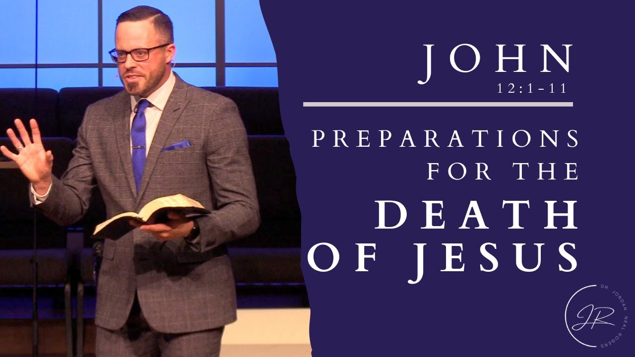 “Preparations for the Death of Jesus