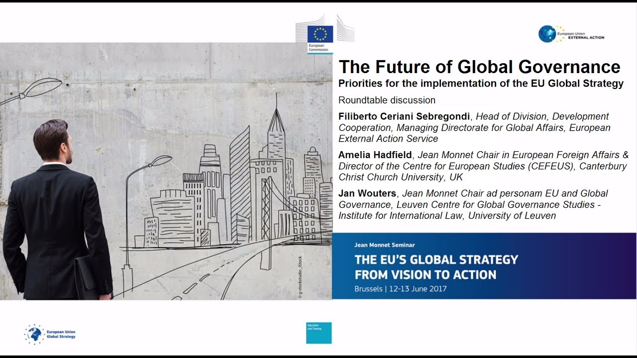 Panel Discussion: The Future of Global Governance & the EU Global Strategy