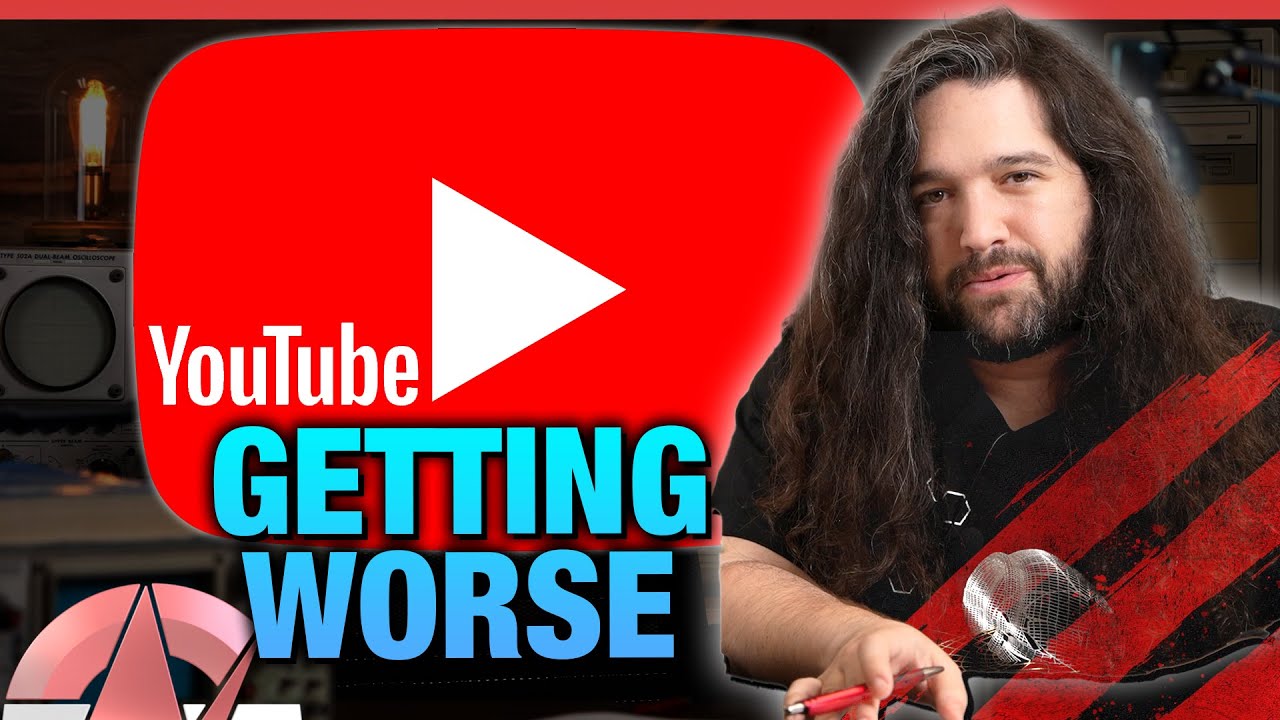 Unhinged Rant About YouTube Getting Worse