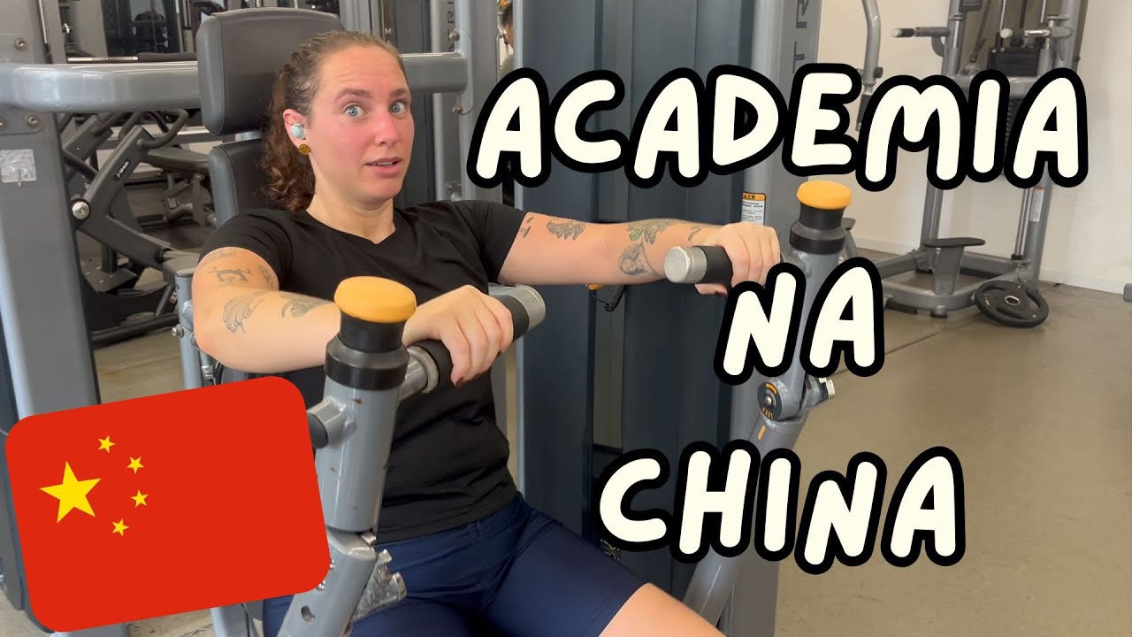 COMO É A ACADEMIA NA CHINA?