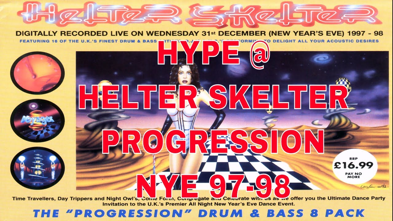 HYPE @ HELTER SKELTER - PROGRESSION NYYE 97-98 D&B