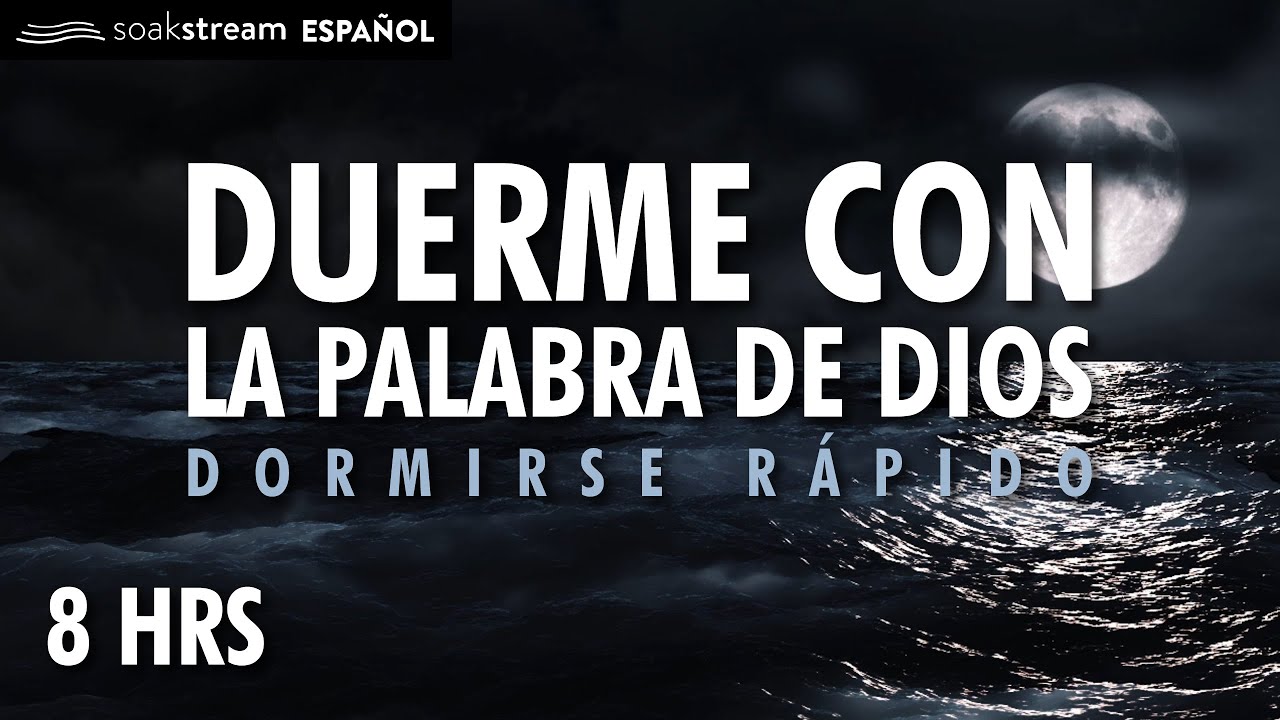 Versículos Biblicos Para Dormir | Duerme escuchando la Palabra de Dios