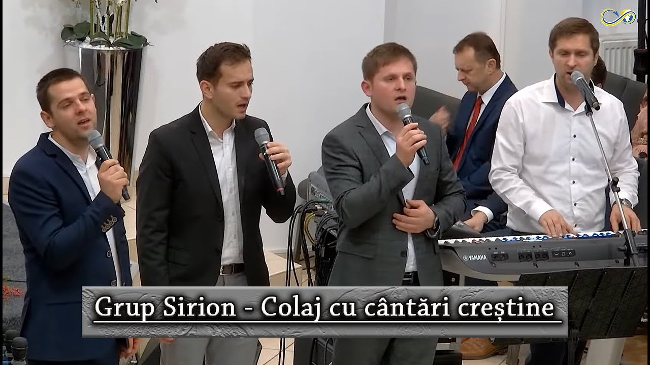 Grup Sirion - Colaj cu cântări creștine noi