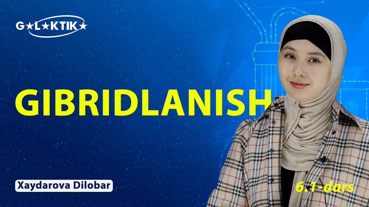 Kimyo 6-dars 1-qism | Gibridlanish