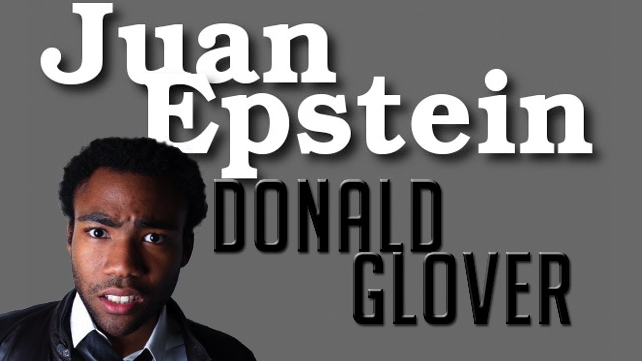 Donald Glover on Juan Epstein