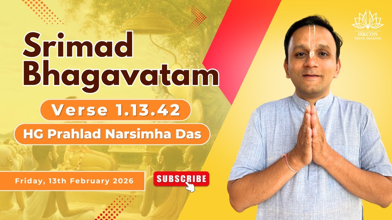 SB 1.13.42 | HG Pralhad Narsimha Das | ISKCON Thane Balkum