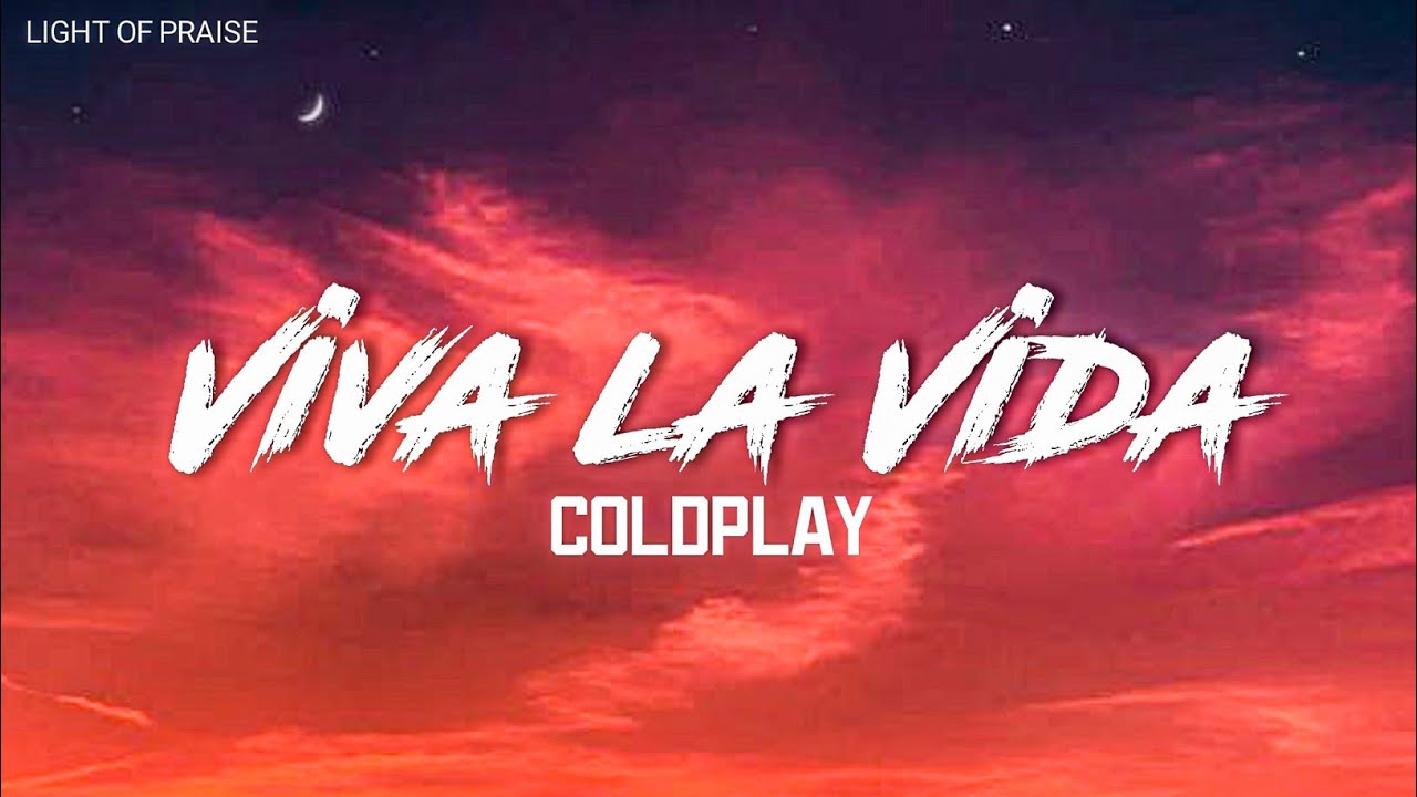 Coldplay - Viva la Vida (Lyrics)
