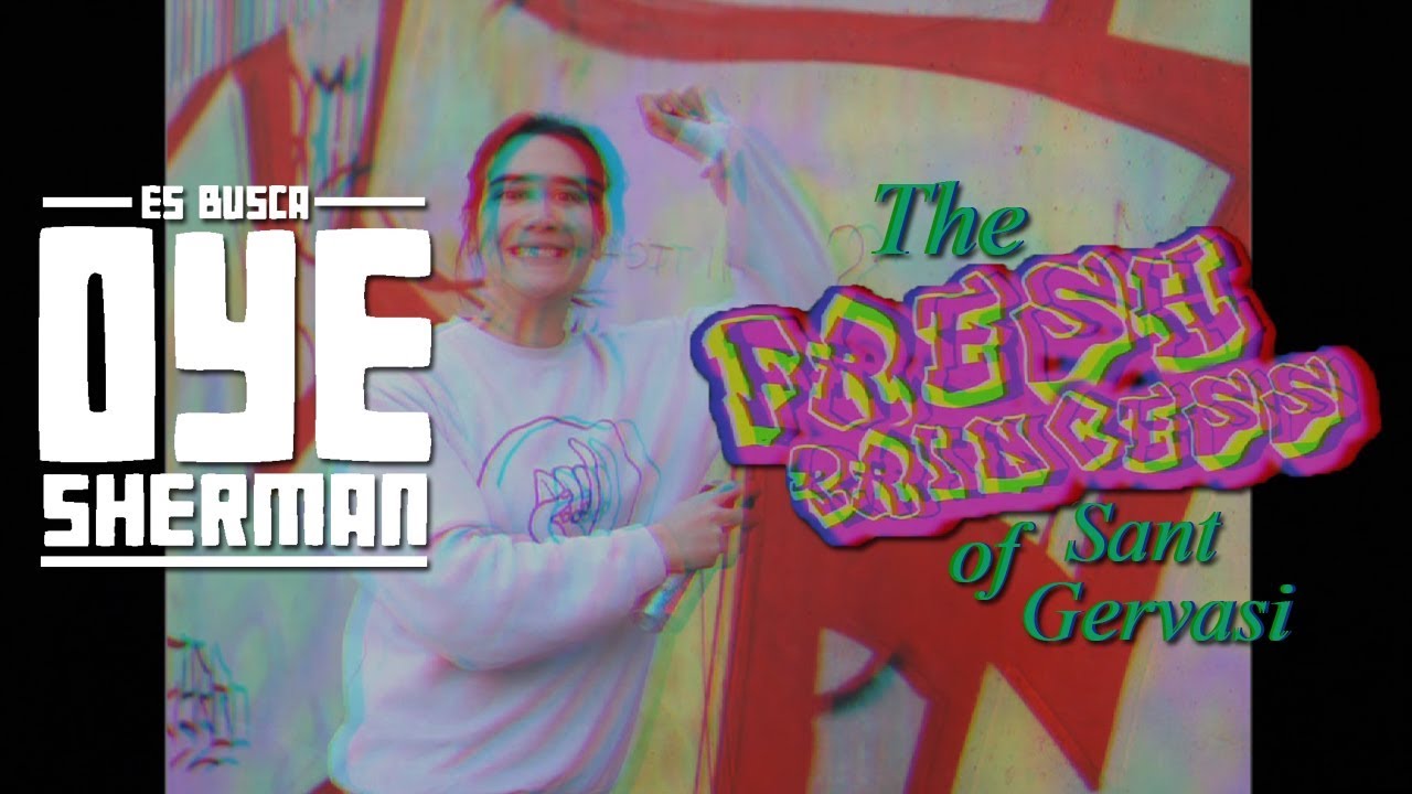 Es busca Oye Sherman - The Princess of Sant Gervasi