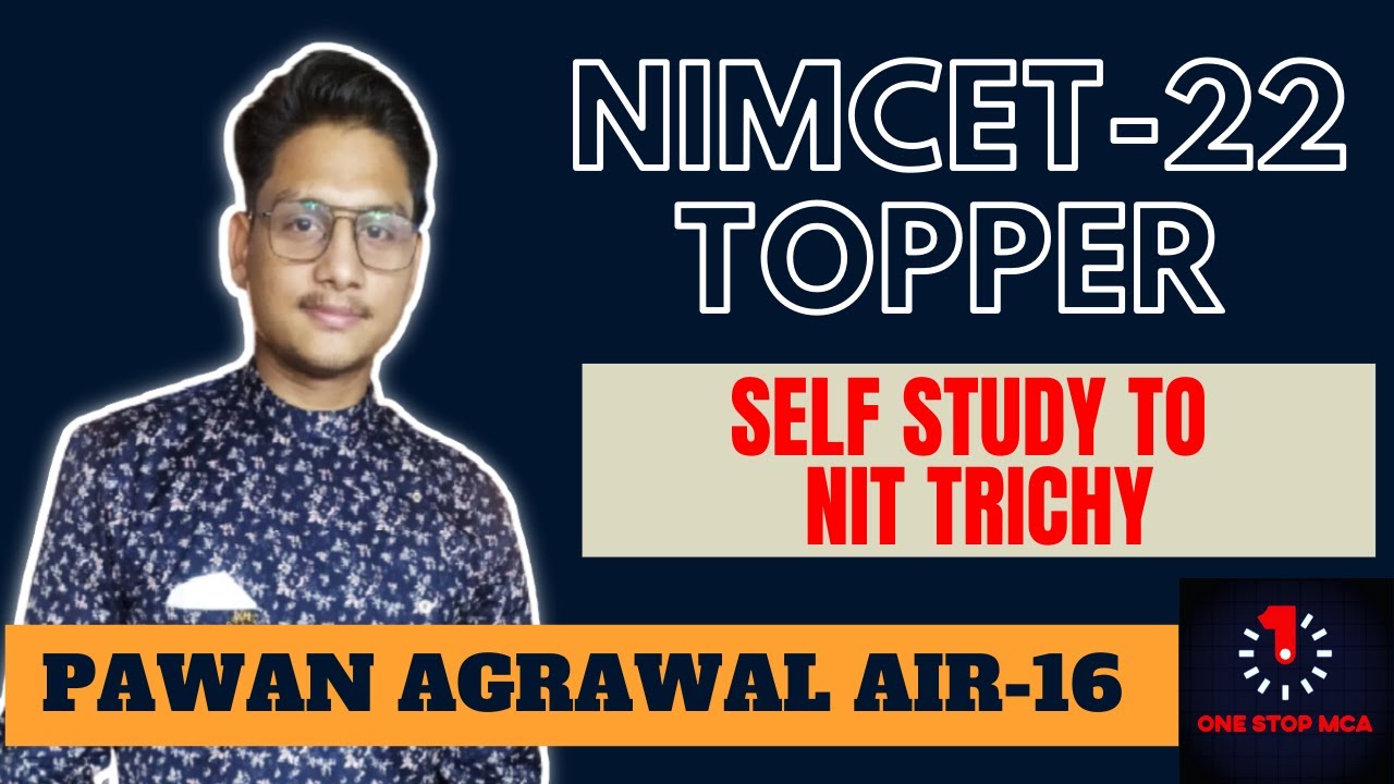 NIMCET -22 AIR 16 Pawan Agrawal | Self Study + TS to NIT Trichy 😱🔥 | NIMCET Self Preparation Tips 🔥