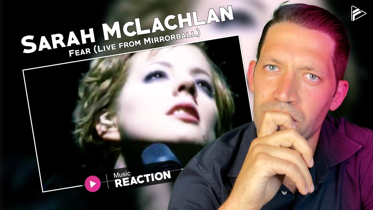 Sarah McLachlan - Fear (Live from Mirrorball) Reaction