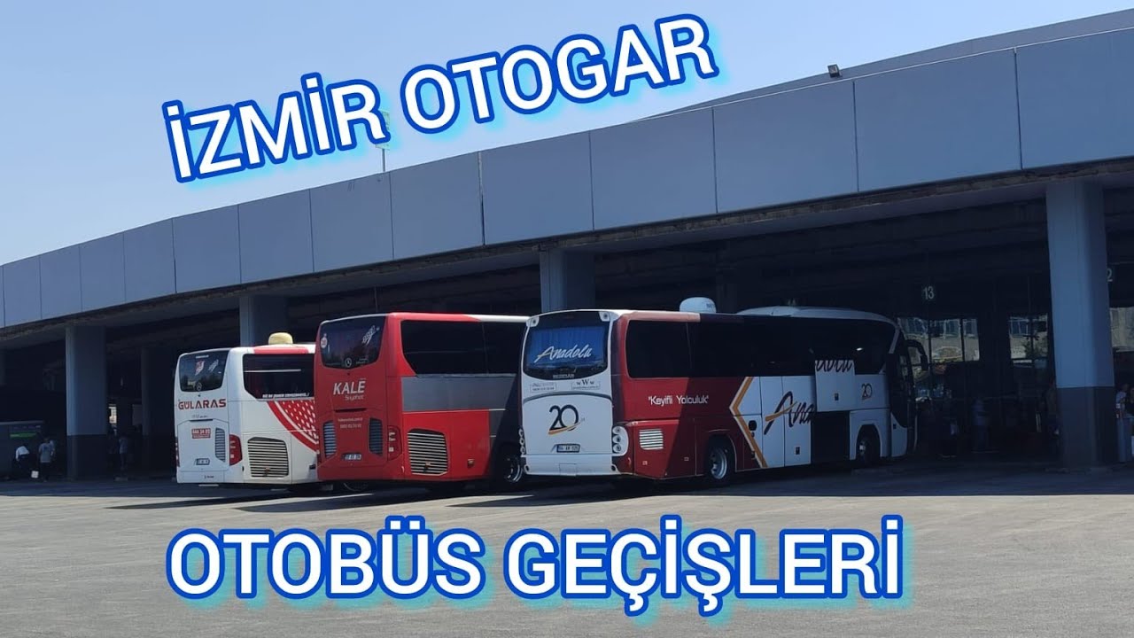 Türkiye'nin En İşlek Otogarlarından Biri : İzmir Otogarı