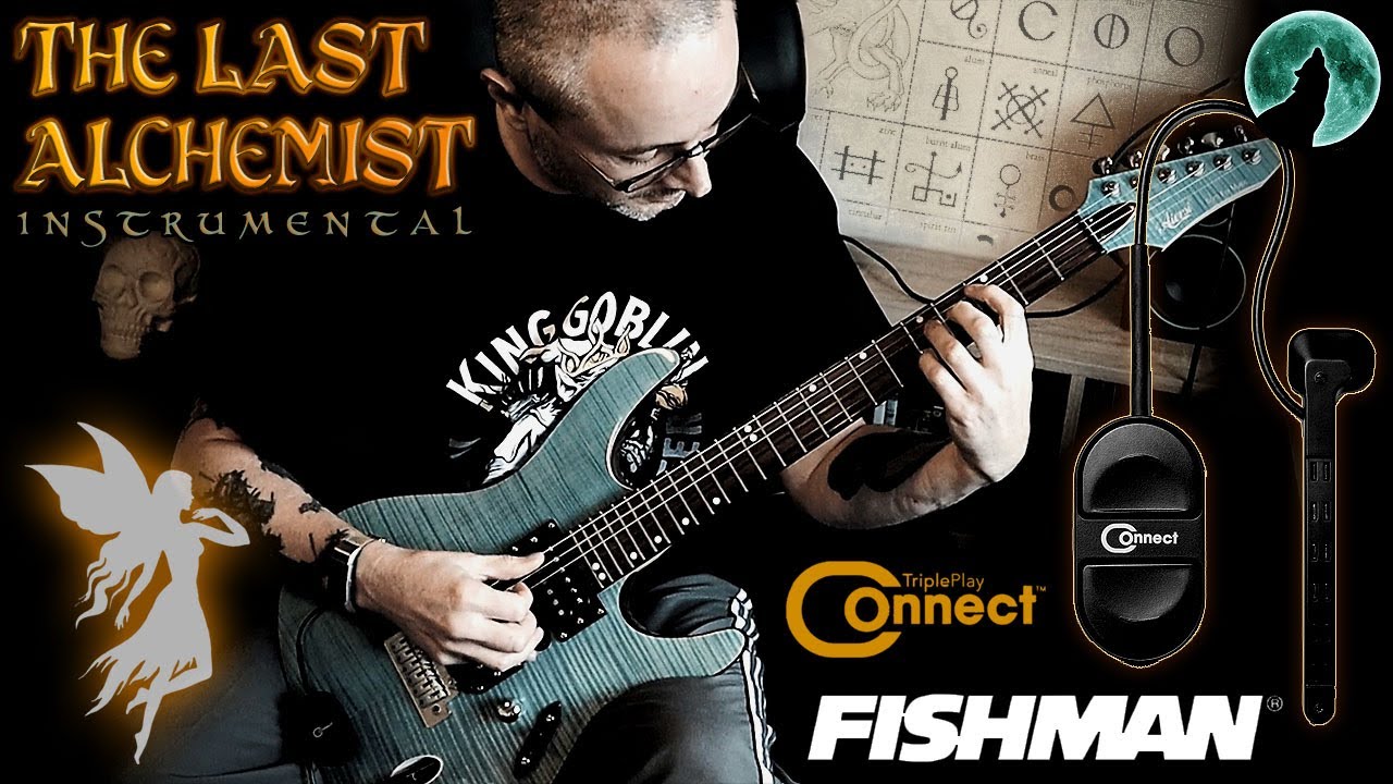 THE LAST ALCHEMIST Guitar Instrumental With The FISHMAN TriplePlay CONNECT MIDI GUITAR CONTROLLER